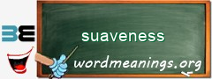 WordMeaning blackboard for suaveness